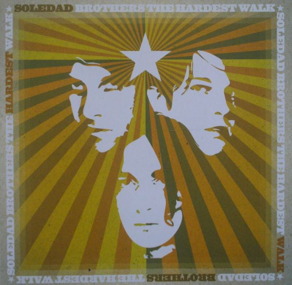 SOLEDAD BROTHERS - HARDEST WALK