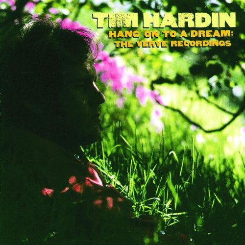 HARDIN, TIM - HANG ON TO A DREAM: THE V
