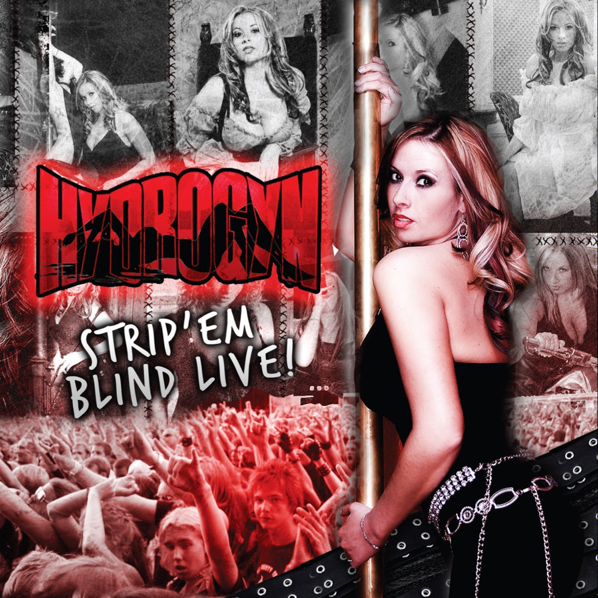 HYDROGYN - STRIP 'EM BLIND LIVE