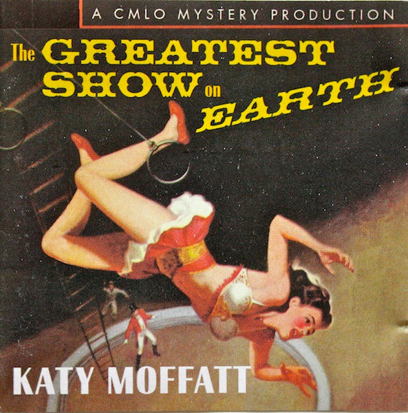 MOFFATT, KATY - GREATEST SHOW ON EARTH