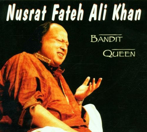 KHAN, NUSRAT FATEH ALI - BANDIT QUEEN