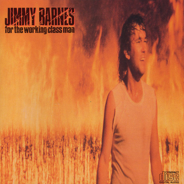 BARNES, JIMMY - FOR THE WORKING CLASS MAN