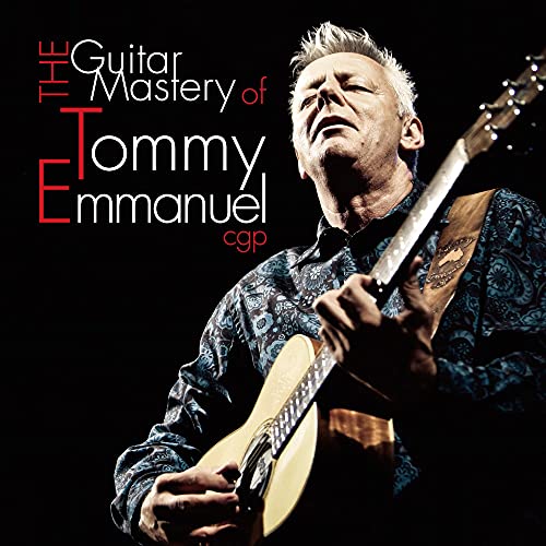 EMMANUEL, TOMMY - GUITARY MASTERY OF
