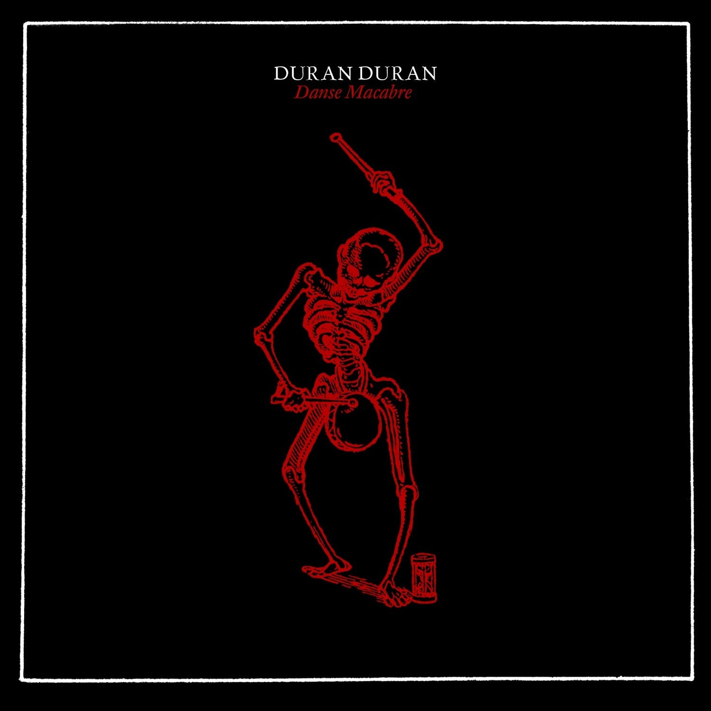 DURAN DURAN - DANSE MACABRE