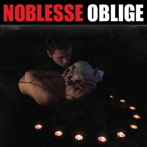 NOBLESSE OBLIGE - MALADY