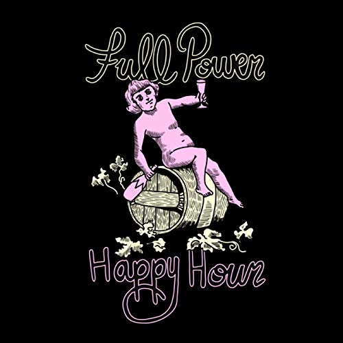 FULL POWER HAPPY HOUR - FULL POWER HAPPY HOUR (EMERALD GREEN VINYL)