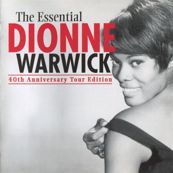 WARWICK, DIONNE - ESSENTIAL: 40TH ANNIVERSARY TOUR EDITION