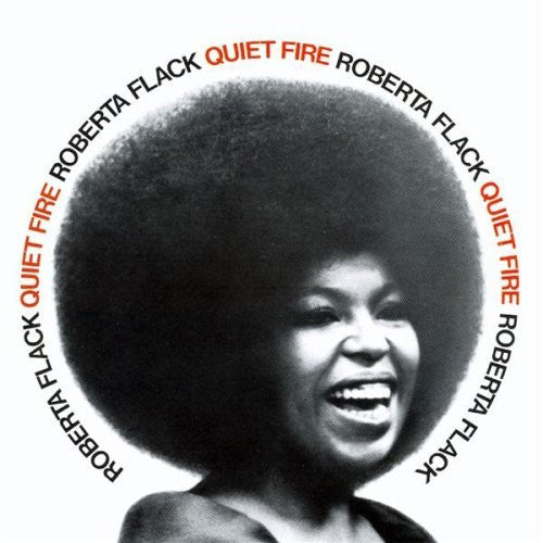 FLACK, ROBERTA - QUIET FIRE