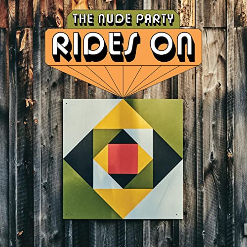 THE NUDE PARTY - RIDES ON (VINYL)