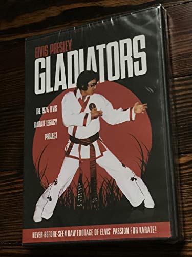 PRESLEY, ELVIS - DVD-GLADIATORS: 1974 ELVIS KARATE LEGACY