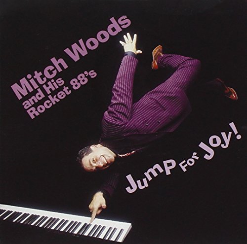 WOODS, MITCH & HIS ROCKET 88S - JUMP FOR JOY