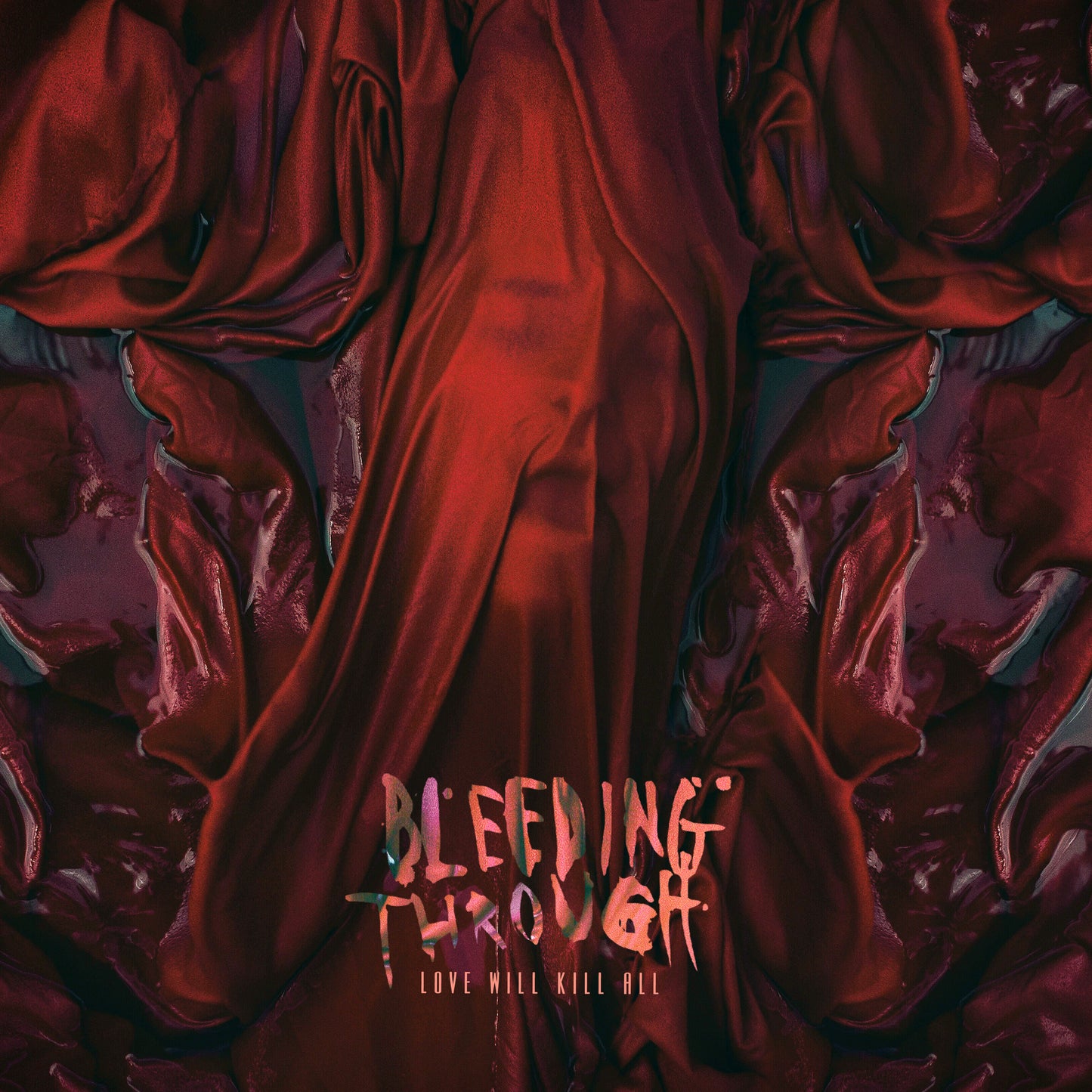 BLEEDING THROUGH - LOVE WILL KILL ALL
