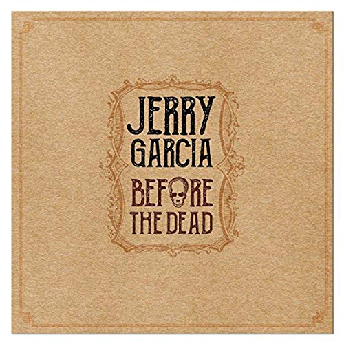GARCIA,JERRY - BEFORE THE DEAD (4 CD)