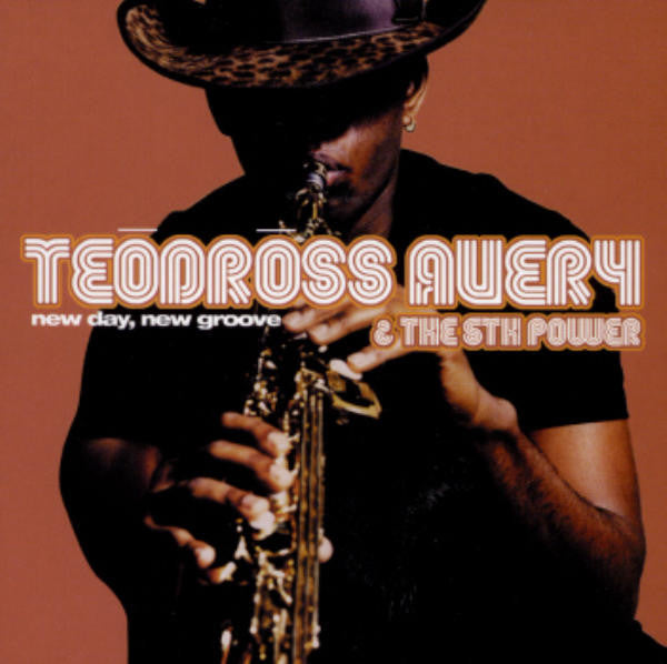 AVERY, TEODROSS - NEW DAY NEW GROOVE