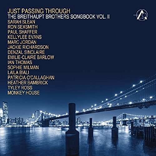 BREITHAUPT BROTHERS - JUST PASSING THROUGH: THE BREITHAUPT BROTHERS SONGBOOK VOL. II (CD)