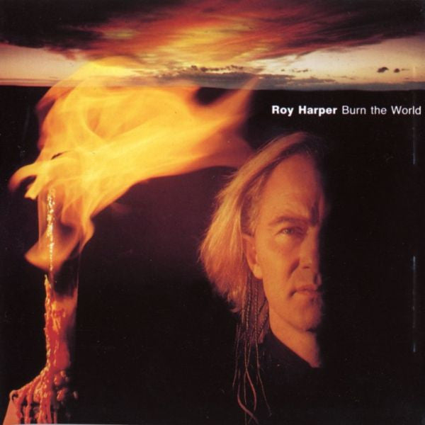 HARPER, ROY - BURN THE WORLD