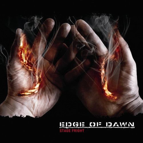 EDGE OF DAWN - STAGE FRIGHT