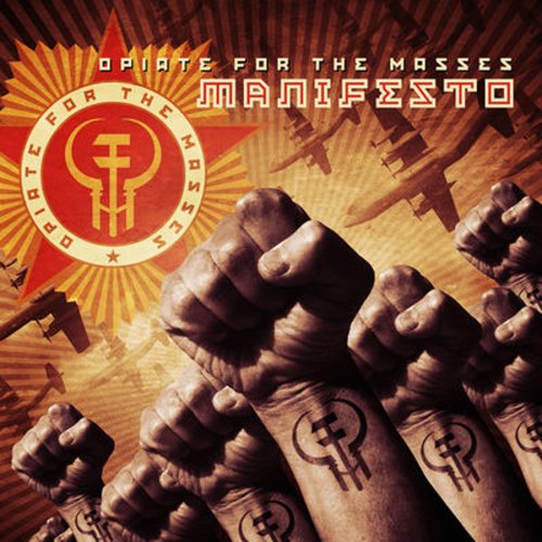 OPIATE FOR THE MASSES - MANIFESTO