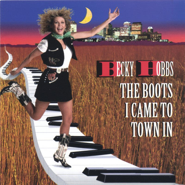 HOBBS, BECKY - BOOTS I CAME TO TOWN IN