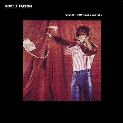PATTON, ROBBIE - ORDERS FROM HEADQUARTERS