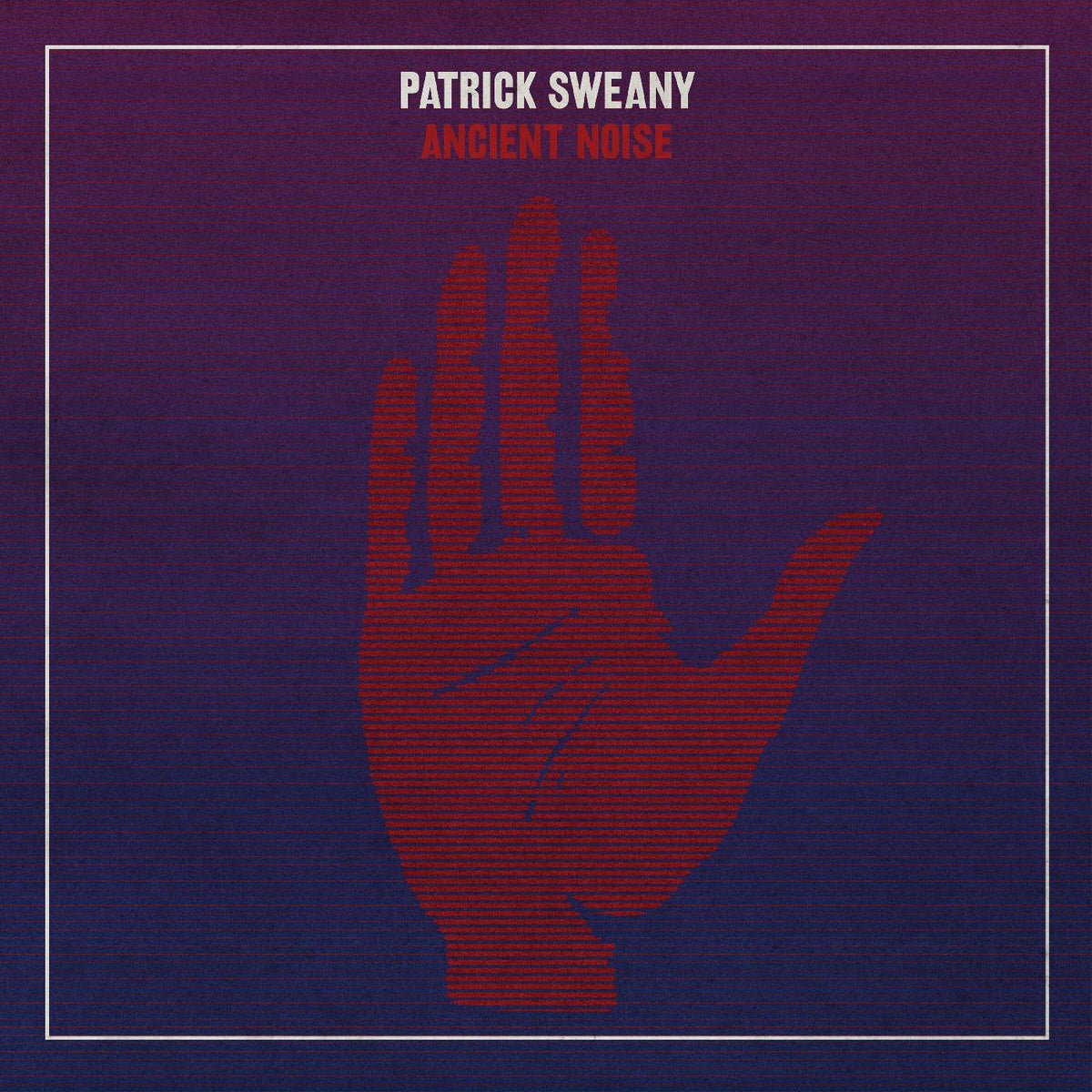 SWEANY, PATRICK - ANCIENT NOISE
