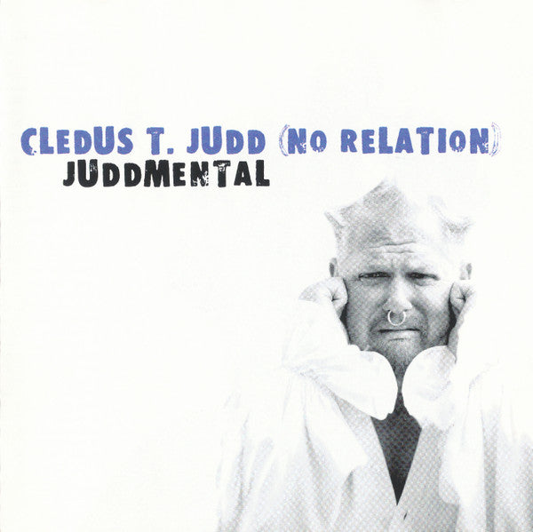 JUDD, CLEDUS T. - JUDDMENTAL