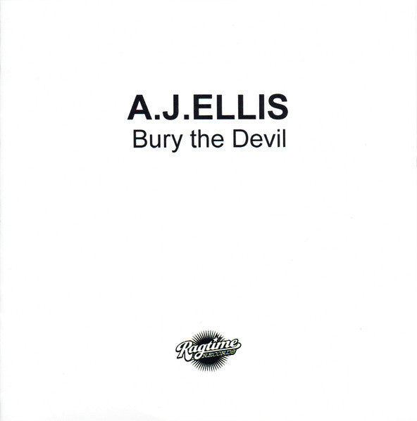 ELLIS, A.J. - BURY THE DEVIL