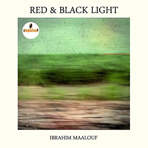 MAALOUF, IBRAHIM - RED & BLACK LIGHT