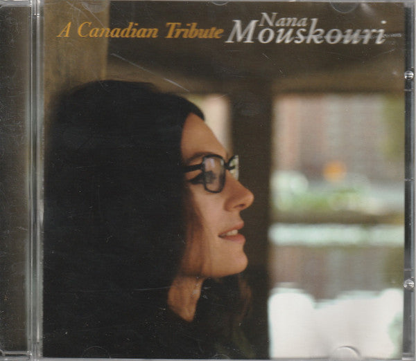 MOUSKOURI, NANA - A CANADIAN TRIBUTE