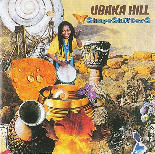 UBAKA HILL - SHAPESHIFTERS