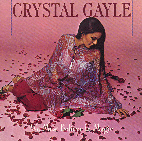 GAYLE, CRYSTAL - WE MUST BELIEVE IN MAGIC