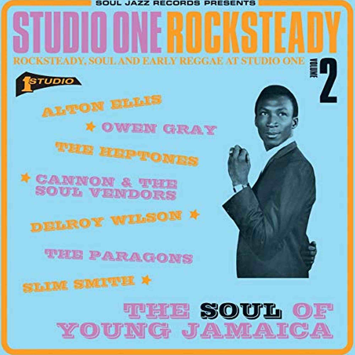 VARIOUS ARTISTS - SOUL JAZZ RECORDS: STUDIO ONE ROCKSTEADY 2 - SOUL OF YOUNG JAMAICA (VINYL)