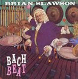 SLAWSON, BRIAN - BACH BEAT