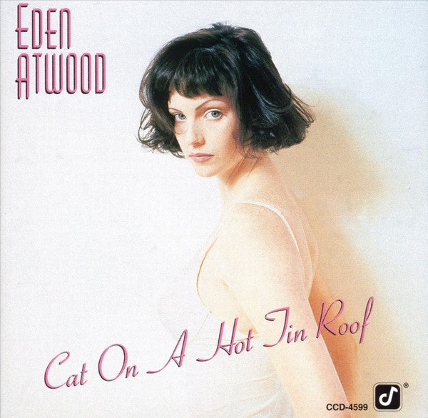 ATWOOD, EDEN - CAT ON A HOT TIN ROOF