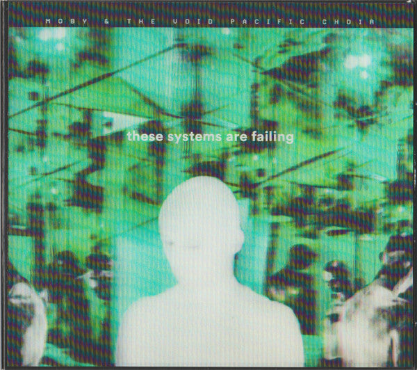 MOBY & THE VOID PACIFIC CHOIR - THESE SYSTEMS ARE FAILING (LTD DLX)