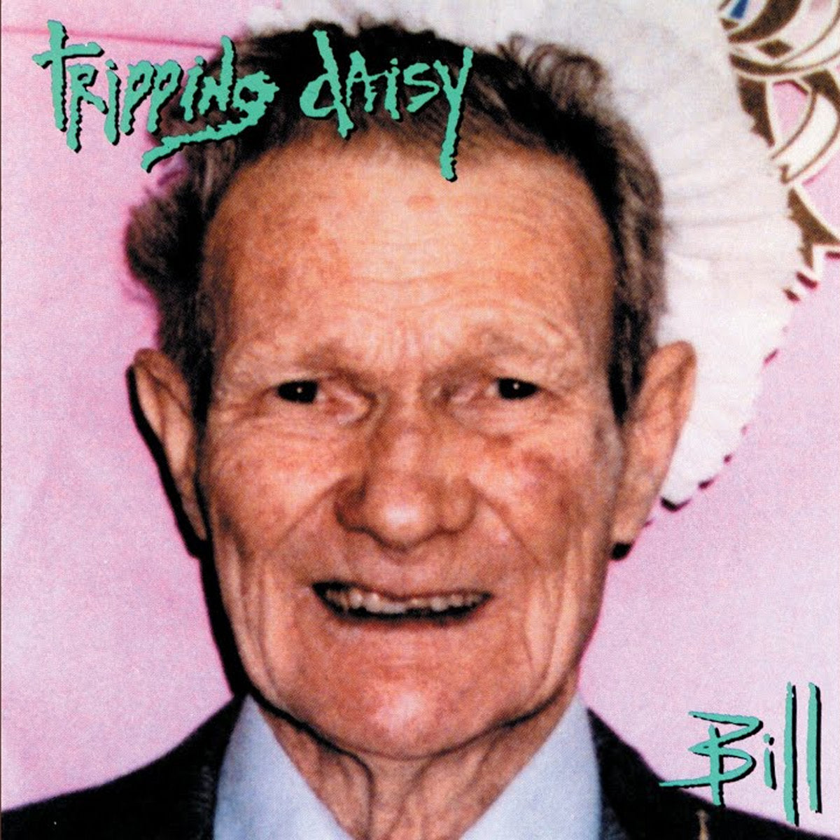 TRIPPING DAISY - BILL