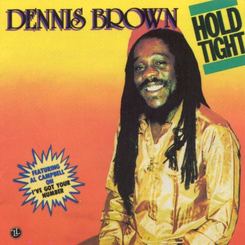 BROWN, DENNIS - HOLD TIGHT