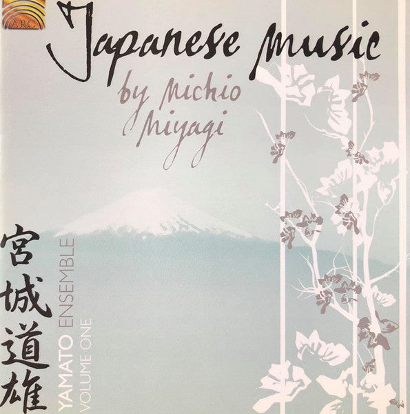 YAMATO ENSEMBLE - JAPANESE MUSIC BY MICHIO MIYAG