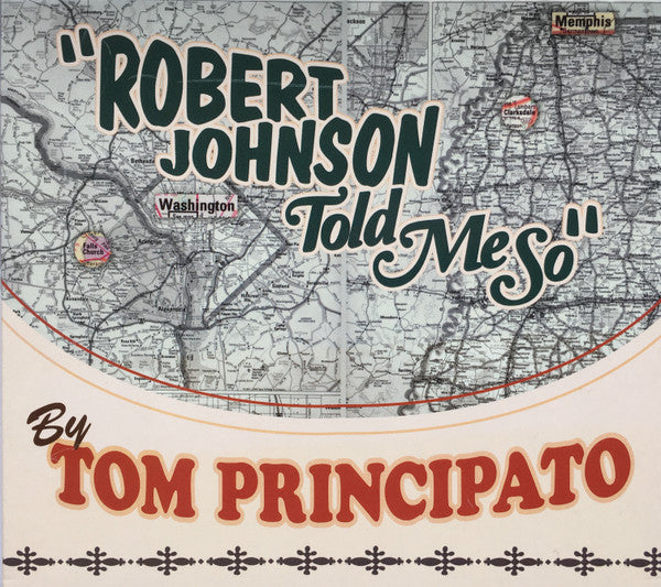 PRINCIPATO, TOM - ROBERT JOHNSON TOLD ME SO