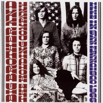 BIG BROTHER & THE HOLDING COMPANY - LIVE IN SAN FRANCISCO