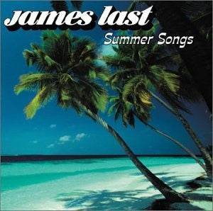 LAST, JAMES - SUMMER SONGS