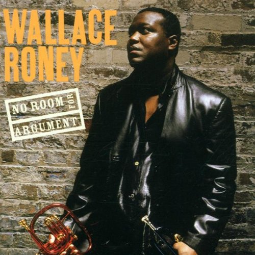 RONEY, WALLACE - NO ROOM FOR ARGUMENT