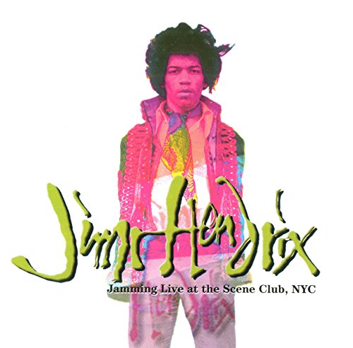 HENDRIX, JIMI - JAMMING LIVE AT THE SCENE CLUB, NYC