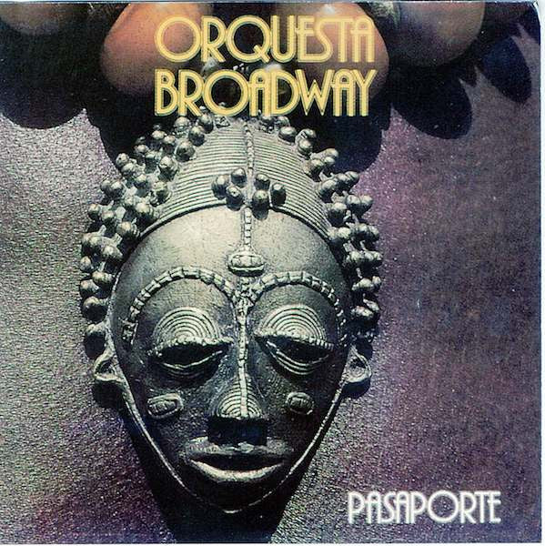 ORQUESTA BROADWAY - PASAPORTE (LATIN)