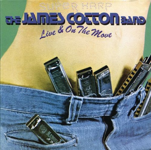 COTTON, JAMES - LIVE & ON THE MOON