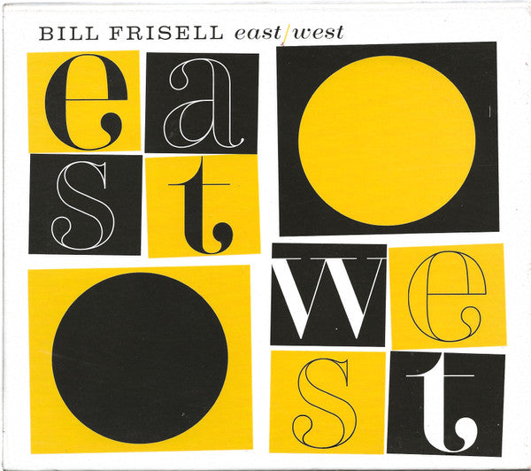 FRISELL, BILL - EAST/WEST (2CDS)