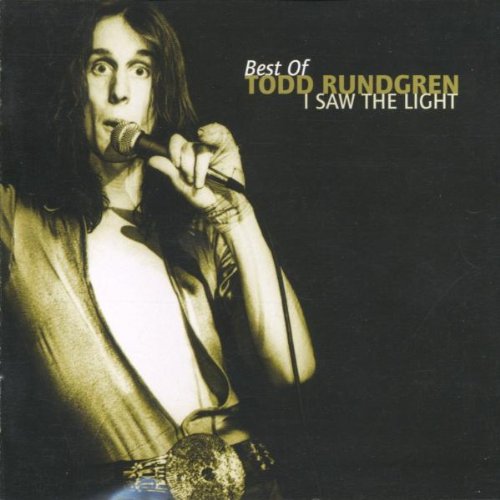 TODD RUNDGREN - I SAW THE LIGHT (THE BEST OF T