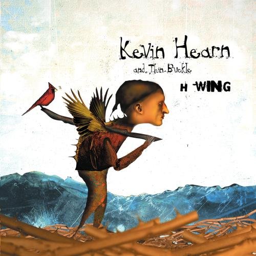 HEARN, KEVIN & THIN BUCKLE (BARENAKED LA - H WING