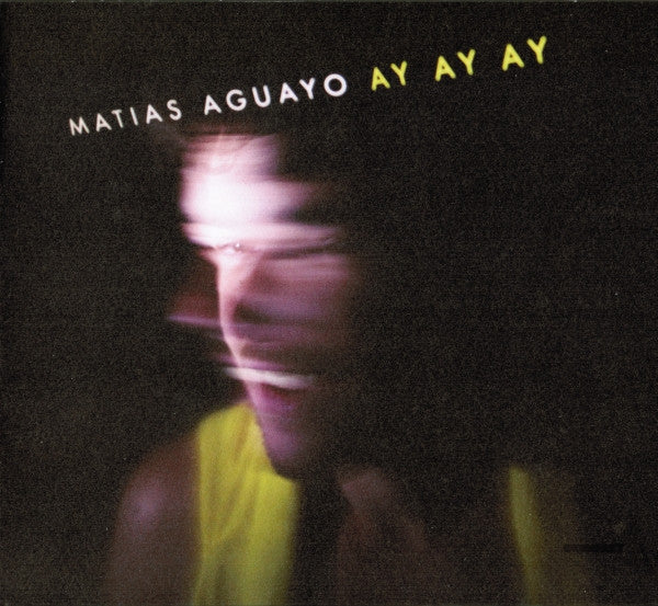 AGUAYO, MATIAS - AY AY AY