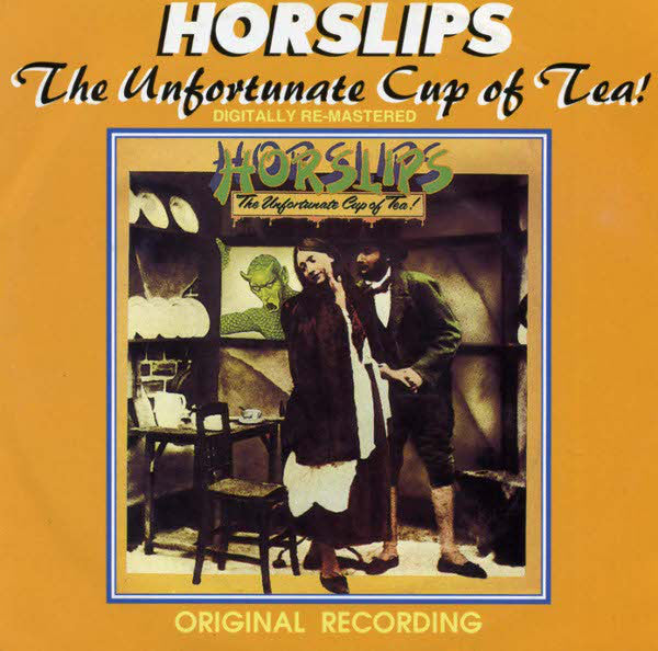 HORSLIPS - UNFORTUNATE CUP OF TEA